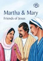 Martha and Mary, Friends of Jesus