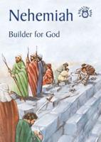 Nehemiah, Builder of God