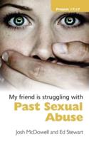 My Friend Is Struggling With Past Sexual Abuse