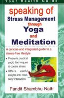 Speaking of Stress Management Through Yoga & Meditation