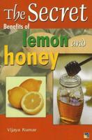 The Secret Benefits of Lemon and Honey