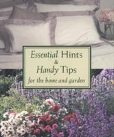 Essential Hints & Handy Tips for the Home & Garden