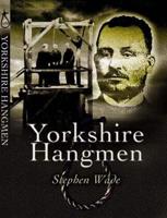 Yorkshire's Hangmen