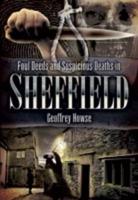 Foul Deeds and Suspicious Deaths in Sheffield