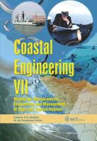 Coastal Engineering VII: Modelling, Measurements, Engineering and Management of Seas and Coastal Regions
