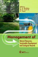 Management of Natural Resources, Sustainable Development and Ecological Hazards