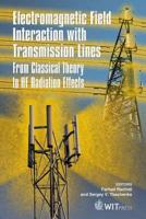 Electromagnetic Field Interaction with Transmission Lines: From Classical Theory to Hf Radiation Effects