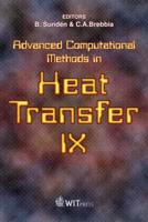 Advanced Computational Methods in Heat Transfer, 9 (9th, 2006)