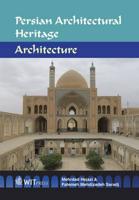 Persian Architectural Heritage. Architecture