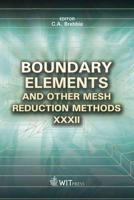 Boundary Elements and Other Mesh Reduction Methods XXXII