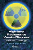 High Level Radioactive Waste (Hlw) Disposal: A Global Challenge