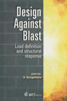 Design Against Blast: Load Definition & Structural Response