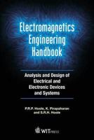 Electromagnetics Engineering Handbook: Analysis and Design of Electrical and Electronic Devices and Systems