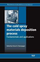 The Cold Spray Materials Deposition Process