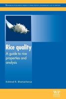 Rice Quality: A Guide to Rice Properties and Analysis
