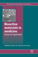 Bioactive Materials in Medicine