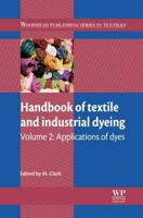 Handbook of Textile and Industrial Dyeing. Volume 2 Applications of Dyes