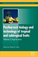 Postharvest Biology and Technology of Tropical and Subtropical Fruits