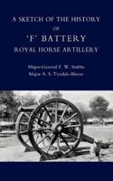 Sketch of the History of Ofo Battery Royal Horse Artillery