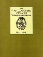 1/4Th (HALLAMSHIRE) BATTALION, YORK and LANCASTER REGIMENT1914 - 1919