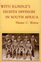 With Rundle's Eighth Division in South Africa 1900-1902