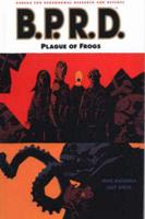 Mike Mignola's B.P.R.D.. [3] Plague of Frogs