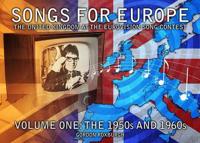Songs for Europe Volume One The 1950S and 1960S