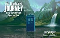 The Illustrated Journey: A Visual Celebration of Doctor Who