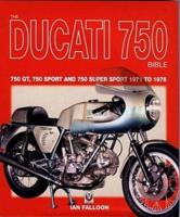 The Ducati 750 Bible