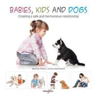 Babies, Kids and Dogs