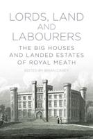 Lords, Land and Labourers