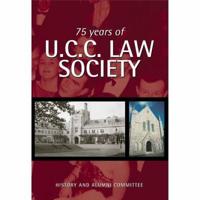 75 Years of the U.C.C. Law Society