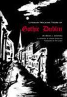 Literary Walking Tours of Gothic Dublin