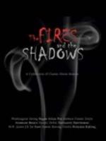 The Fires and the Shadows