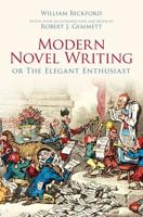 Modern Novel Writing, or, The Elegant Enthusiast