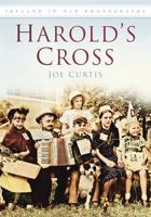 Harold's Cross in Old Photographs