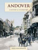 Andover - A History And Celebration