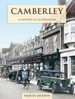 Camberley - A History And Celebration