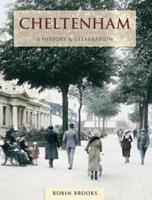 Cheltenham - A History And Celebration