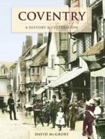 Coventry - A History And Celebration
