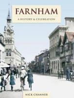 Farnham - A History And Celebration