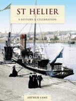 St Helier - A History And Celebration