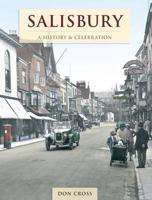 Salisbury - A History And Celebration
