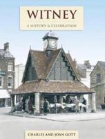 Witney - A History And Celebration