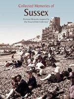 Collected Memories Of Sussex