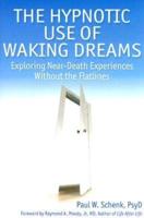 The Hypnotic Uses of Waking Dreams