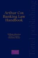Arthur Cox Banking Law Handbook