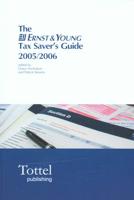 The Ernst & Young Tax Saver's Guide 2005/06