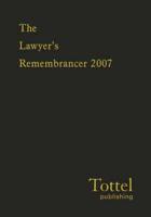 The Lawyer's Remembrancer 2007