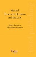 Medical Treatment Decisions and the Law